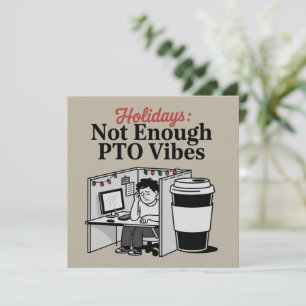 Convites Memes Divertidos de Férias no Escritório Café PTO 