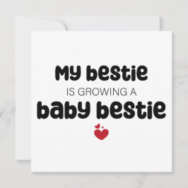 Convites Minha bestie está cultivando um bebê.