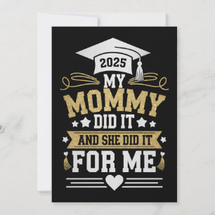 Convites Minha Mamãe Fez Isso E Ela Fez Por Mim Mãe Graduad