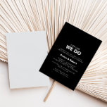 Convites Minimalist Black Before We Do  Rehearsal Dinner<br><div class="desc">This minimalist black before we do rehearsal invitation is perfect for a rustic wedding rehearsal celebration. The design features a beautiful font in a black background to embellish your event.</div>