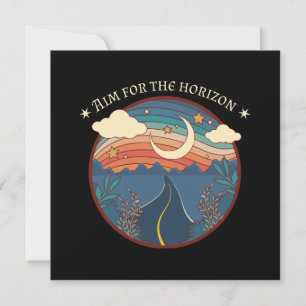 Convites Mire para o horizonte viagem natureza viagem de ca