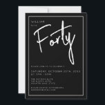 Convites Moderno 40º Trinta e Trinta e Décima festa de aniv<br><div class="desc">Aniversário de 40 anos moderno convite a preto com escrita branca/tipografia. Itens correspondentes e intervalo de partes também disponíveis. Use o botão de mensagem me abaixo para obter ajuda sobre outras solicitações especiais e personalizações. © Zoe Chapman Design</div>