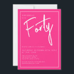 Convites Moderno 40º Trinta e Trinta e Décima festa de aniv<br><div class="desc">Aniversário de 40 anos moderno convite cor-de-rosa com escrita branca/tipografia. Itens correspondentes e intervalo de partes também disponíveis. Use o botão de mensagem me abaixo para obter ajuda sobre outras solicitações especiais e personalizações. © Zoe Chapman Design</div>
