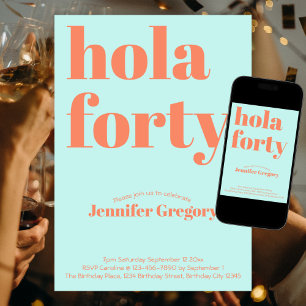 Convites Moderno e Personalizado Hola Quarenta aniversário 