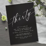 Convites Moody Black | Elegante aniversário de 30 anos mode<br><div class="desc">Bonito aniversário de 30 anos com um design moderno e simplista. Fonte branca em um fundo preto contrastante.</div>