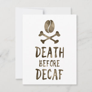 Convites morte antes do café descafeinado e bósforos