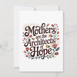 Convites Mothers Are The Architects Of Hope