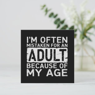 Convites Muitas Vezes Sou Confundido com um Adulto Por Caus