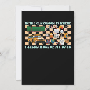 Convites Na Sala de Aula É Onde Eu Passo a Maior Parte dos 