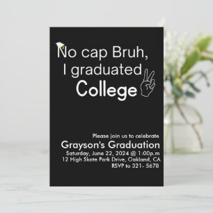 Convites Não Cap Bruh, Eu Me Formei na Faculdade Graduação