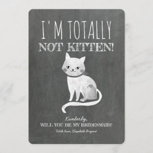 Convites Não é a proposta engraçada de Bridesmaid Kitten