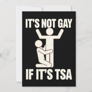 Convites Não É Gay Se É A Segurança Da TSA LGBTQ Engraçado