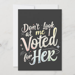 Convites Não olhe para mim Eu votei para ela Kamala Harris