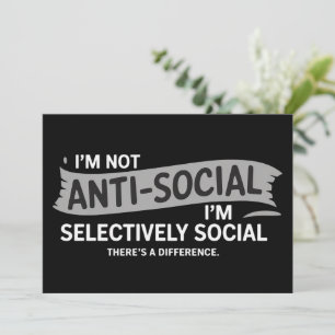 Convites Não sou antissocial, sou seletivamente social engr