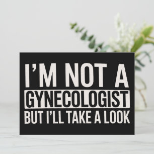 Convites Não Sou Ginecologista Mas DAREI UMA OLHADA Gag