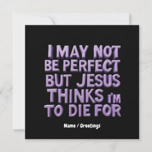 Convites  Não Sou Perfeito Mas Jesus Morreu Por Mim 