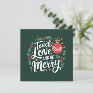 Convites Natal Ensine Amor E Seja Alegre Professor Xmas
