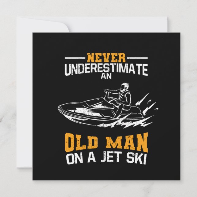 Convites Never Underestimate An Old Man On A Jet Ski (Frente)