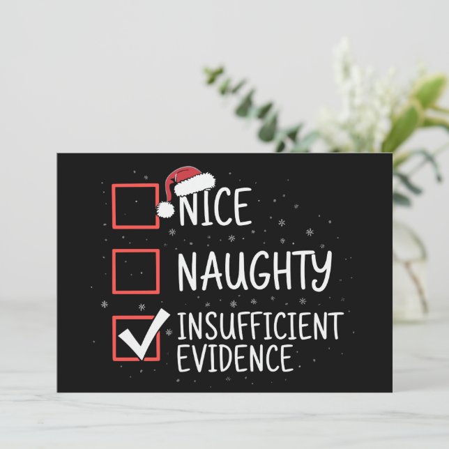 Convites Nice Naughty Insufficient Evidence Christmas Funny (Em pé/Frente)