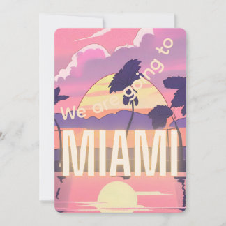 Convites Nós vamos para o Miami Invitation