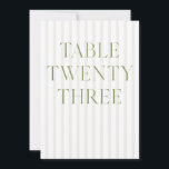 Convites Número da Tabela 23 do Classic Sage Green & Beige<br><div class="desc">Este elegante número de tabela apresenta um fundo listrado de bege suave com tipografia de serifpografia verde-sábio refinada e acentos sutis de script. Projetado para casamentos de jardim, recepções refinadas e comemorações ao ar livre de eternos. Coordena-se com a Coleção de Convite de Casamento "Iris" — clique no link da...</div>