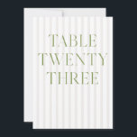 Convites Número da Tabela 23 do Classic Sage Green & Beige<br><div class="desc">Este elegante número de tabela apresenta um fundo listrado de bege suave com tipografia de serifpografia verde-sábio refinada e acentos sutis de script. Projetado para casamentos de jardim, recepções refinadas e comemorações ao ar livre de eternos. Coordena-se com a Coleção de Convite de Casamento "Iris" — clique no link da...</div>