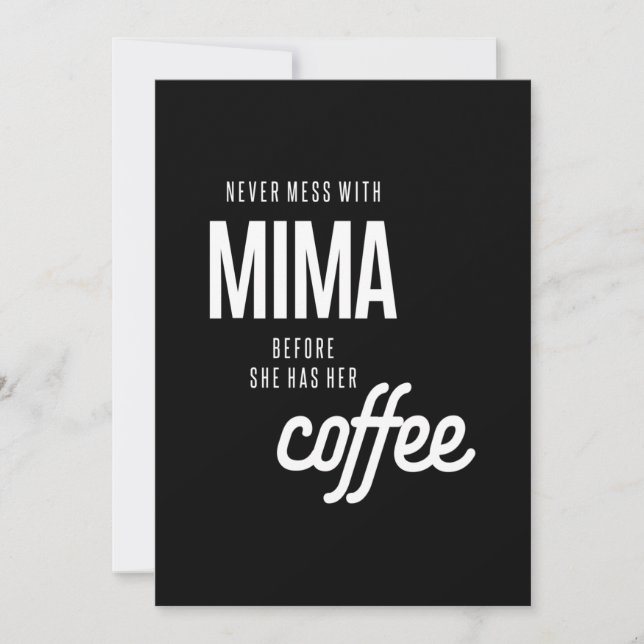 Convites Nunca Mente Com Mima Antes Que Ela Tenha Café (Frente)