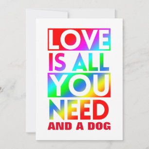CONVITES O AMOR É TUDO O QUE VOCÊ PRECISA E UM CÃO