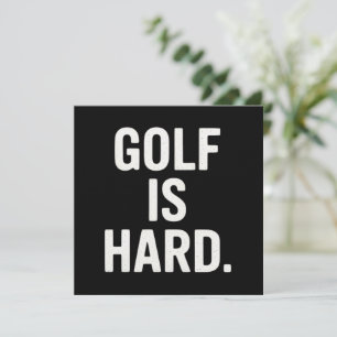 Convites O golfe é difícil Humor de golfe Amante de golfe e