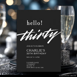 Convites Olá Thirty Black Modern Script Aniversário de 30 a