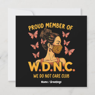 Convites Orgulhoso Membro da WDNC Não nos importamos com o