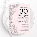 Convites Partido aniversário de 30 anos da Surpresa Floral<br><div class="desc">Convite de festas de aniversário de 30 anos de surpresa floral rosa e preto. Elegante design moderno com sotaques botânicos e letra de script de tipografia. Simples cartão de convite floral perfeito para uma festa surpresa na moda. Pode ser personalizado para qualquer idade. Impressos convites Zazzle ou modelo de impressão...</div>