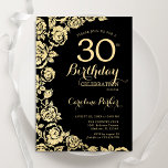 Convites Partido aniversário de 30 anos de Rosas Dourados E<br><div class="desc">Convite de festas Floral Dourado preto. Design elegante com rosas,  folha de ouro falsa e letra de script de tipografia. A Trendy convida o cartão perfeito para uma festa de na moda. Pode ser personalizado para qualquer idade. Impressos convites Zazzle ou modelo de impressão digital instantânea para download.</div>