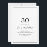 Convites Partido aniversário de 30 anos minimalista<br><div class="desc">Este convite de festas aniversário de 30 anos minimalista é perfeito para uma festa de aniversário simples. A design romântica moderna apresenta a tipografia clássica, em preto e branco, emparelhada com uma caligrafia rústica, mas elegante, com estilo voltado para a mão. Personalizável em qualquer cor. Mantenha o design simples e...</div>