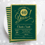 Convites Partido aniversário de 40 anos - QUALQUER idade Do<br><div class="desc">aniversário de 40 anos convite de festas para homens ou mulheres. Cartão de convite elegante a verde com folha de ouro falso brilhante. Apresenta a fonte do script de tipografia. Saúde para 40 anos! Pode ser personalizado em qualquer ano. Perfeito para uma celebração de um dia adulto.</div>