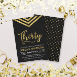 Convites Partido Modern Faux Dourada Chevron<br><div class="desc">Convite moderno de aniversário de 30 anos, com um elegante divisa geométrico e a palavra "Trinta" em ouro falso contra fundo preto. A placa inclui um padrão correspondente do lado traseiro. Veja os itens correspondentes aqui http://www.zazzle.com/collections/modern_faux_gold_chevron_celebration_collection-119531050277382712?rf=238364477188679314 Personalize-o substituindo o texto do marcador de posição para adicionar suas informações. Para obter...</div>