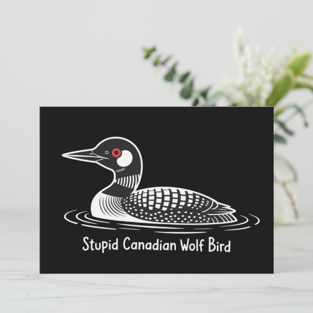 Convites Passaro Lobo Canadense Idiota Presente Engraçado d (Em pé/Frente)