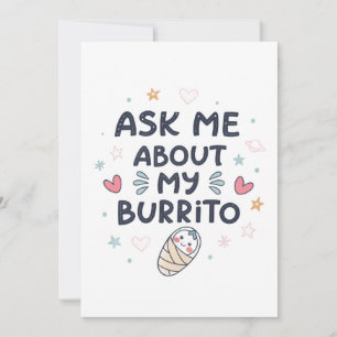 Convites Peça-me Sobre Minha Arte de Bebê Fofo Burrito