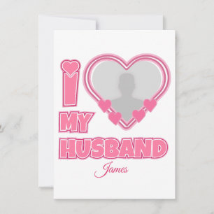 Convites Personalizado Eu Amo Meu Marido - Adicionar Fotogr