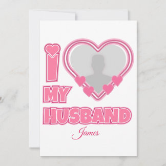 Convites Personalizado Eu Amo Meu Marido - Adicionar Fotogr