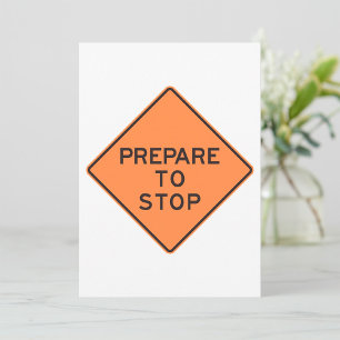 Convites Placa de Prepare para Parar
