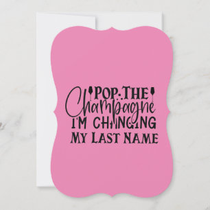 Convites Pop personalizado O champanhe que estou mudando me