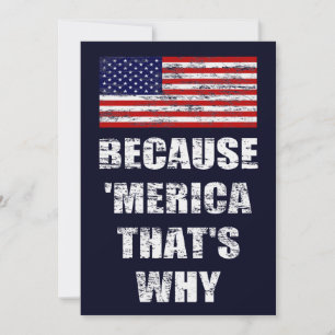Convites Porque MERICA É por isso que o Partido Patriótic