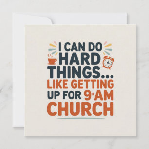 Convites Posso Fazer Coisas Difíceis, Como Estar na Igreja 
