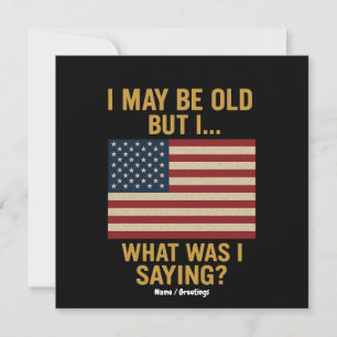 Convites Posso Ser Velho, Mas... Espera, O Que Estava Dizen