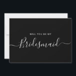 Convites Proposta da Mia de Bridesmaid Negra Minimalista<br><div class="desc">Proposta de Bridesmaid da Caligrafia Branca e Negra Moderna Minimalista. Cartão de pedido e convite do partido de noiva. Apresenta a moda e a fonte do script na moda.</div>