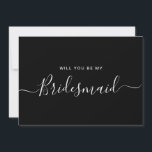 Convites Proposta da Mia de Bridesmaid Negra Minimalista<br><div class="desc">Proposta de Bridesmaid da Caligrafia Branca e Negra Moderna Minimalista. Cartão de pedido e convite do partido de noiva. Apresenta a moda e a fonte do script na moda.</div>