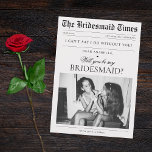 Convites Proposta Exclusiva de Bridesmaid de Foto Personali<br><div class="desc">Surpreenda a sua madrinha com este convite moderno e na moda,  com a aparência do jornal tradicional e os seus detalhes personalizados. Adicione facilmente suas próprias informações clicando na opção "personalizar".</div>