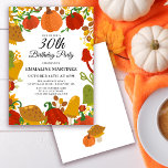 Convites Pumpkin Mushroom Forest Fall aniversário de 30 ano<br><div class="desc">As abóboras laranja e vermelha coloridas e os cogumelos amarelos,  verdes e castanhos são enterrados folhas de outono e ramos. Uma letra elegante dá-lhe um toque festivo de queda.</div>