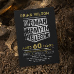 Convites Qualquer Idade O Homem O Mito A Lenda Aniversário<br><div class="desc">design de tipografia "Man the Myth the Legend" em ouro preto e branco,  personalizou seu próprio nome e detalhes da festa. Convites de excelente para adultos para 30,  40º,  50º,  60º,  70,  80,  90 ou qualquer outra festa de aniversário etária,  e outros dias especiais.</div>